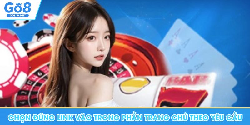 Đăng Ký Go8 - Điều Kiện Cơ Bản, Lưu Ý Cho Thành Viên Mới 6 Chọn đúng link vào Go8 trong phần trang chủ theo yêu cầu