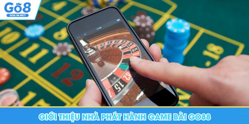 Giới thiệu nhà phát hành game bài Go88